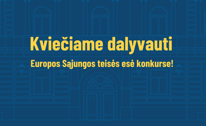 LVAT skelbia Europos Sąjungos teisės esė konkursą VU TF studentams